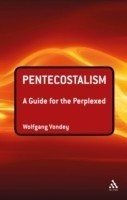 Pentecostalism: A Guide for the Perplexed