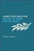 JAMES HOPE MOULTON HIS LIFE HIS W