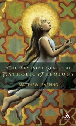 Feminine Genius of Catholic Theology