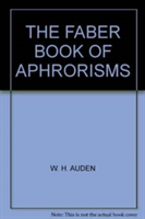 Faber Book of Aphorisms