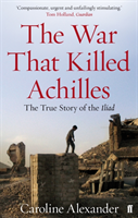 War That Killed Achilles