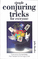 Simple Conjuring Tricks for Everyone