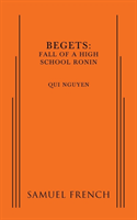 Begets: Fall of a High School Ronin