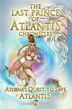 Last Prince of Atlantis Chronicles Book III