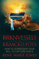 Brknvessels & Kraackd Pots