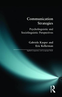 Communication Strategies Psycholinguistic and Sociolinguistic Perspectives