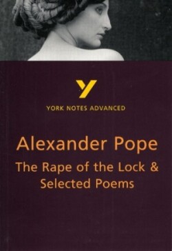 Rape of the Lock and Selected Poems everything you need to catch up, study and prepare for the 2025 and 2026 exams