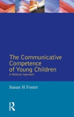 Communicative Competence of Young Children A Modular Approach