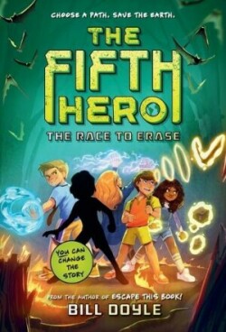 Fifth Hero #1: The Race to Erase