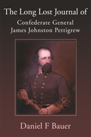Long Lost Journal of Confederate General James Johnston Pettigrew