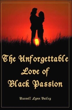 Unforgettable Love of Black Passion