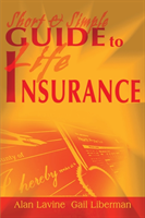 Short and Simple Guide to Life Insurance