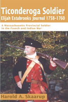 Ticonderoga Soldier Elijah Estabrooks Journal 1758-1760