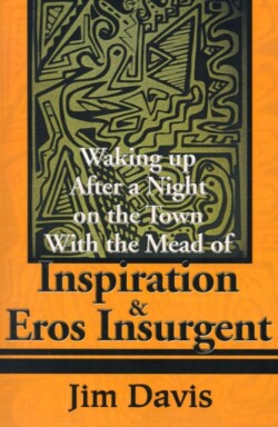 Waking Up After a Night on the Town with the Mead of Inspiration & Eros Insurgent