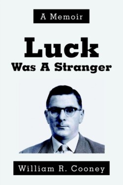 Luck Was A Stranger