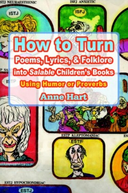 How to Turn Poems, Lyrics, & Folklore Into Salable Children's Books Using Humor or Proverbs