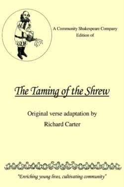 Community Shakespeare Company Edition of the Taming of the Shrew