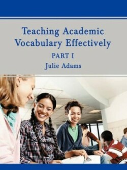 Teaching Academic Vocabulary Effectively Part 1