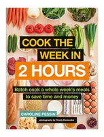 Cook The Week in 2 Hours