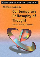 Contemporary Philosophy of Thought Truth, World, Content