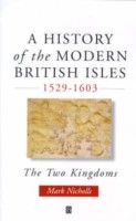 History of the Modern British Isles, 1529-1603