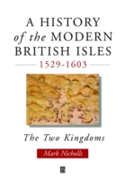 History of the Modern British Isles, 1529-1603