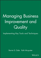 Managing Business Improvement and Quality