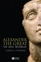 Alexander the Great in His World