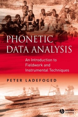 Phonetic Data Analysis An Introduction to Fieldwork and Instrumental Techniques