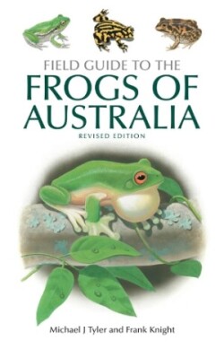 Field Guide to the Frogs of Australia