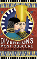 Diversions Most Obscure