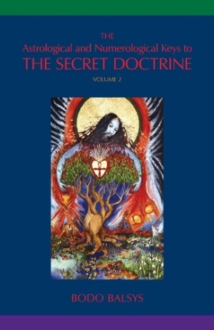 Astrological and Numerological Keys to The Secret Doctrine Vol.2