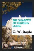 Shadow of Quong Lung