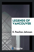 Legends of Vancouver