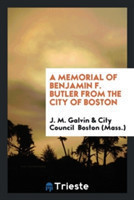Memorial of Benjamin F. Butler from the City of Boston