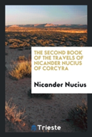 Second Book of the Travels of Nicander Nucius of Corcyra