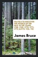 Travels to Discover the Source of the Nile