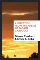 Selection from the Poems of Giosue Carducci