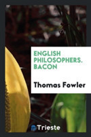 English Philosophers. Bacon
