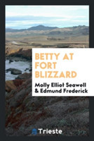 Betty at Fort Blizzard