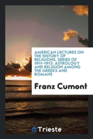 American Lectures on the History of Religions, Series of 1911-1912