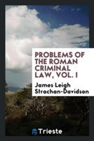 Problems of the Roman Criminal Law, Vol. I