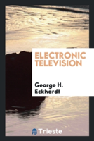 Electronic Television