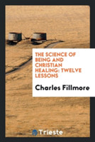Science of Being and Christian Healing