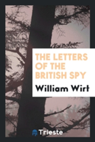 Letters of the British Spy