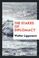 Stakes of Diplomacy