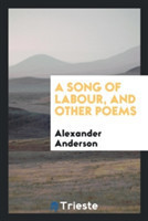 Song of Labour, and Other Poems