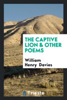 The Captive Lion & Other Poems