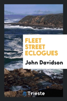 Fleet Street Eclogues