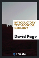 Introductory Text-Book of Geology